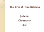 The Birth of Three Religions