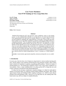 Core Vector Machines: Fast SVM Training on Very Large Data Sets