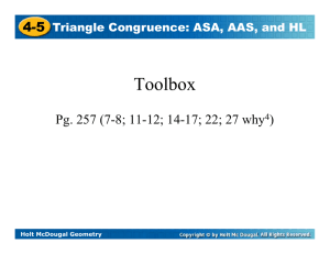 4.5 Triangle Congruence ASA. AAS