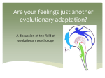 Are your feelings just another evolutionary adaptation? - A