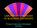 LABORATORY DIAGNOSIS OF BLEEDING DISORDERS