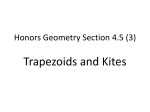 Honors Geometry Section 4.5 (3) Trapezoids and Kites