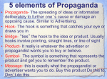 5 elements of Propaganda