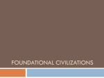 Foundational Civilizations - Harris` ToK and AP World History