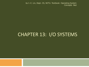 CHAPTER 13: I/O SYSTEMS