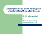 Accomplishments and Challenges in Literature Data Mining in Biology