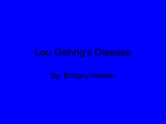 Lou Gehrig`s Disease
