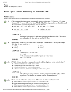Review Topic 3: Elements, Radioactivity, and the Periodic Table