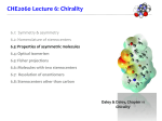 Properties of asymmetric (chiral) molecules