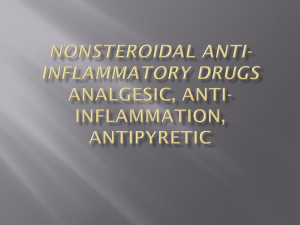 Nonsteroidal Anti- Inflammatory Drugs analgesic, anti