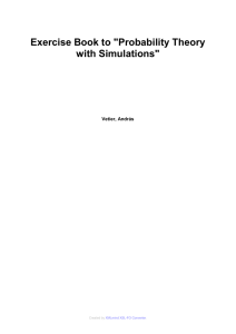 Exercise Book to "Probability Theory with Simulations"