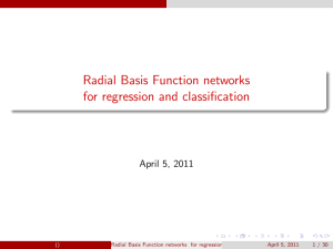 Radial Basis Function networks for regression and classification