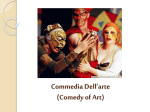 Commedia Dell*arte: WHAT IS IT?