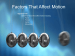 Factors That Affect Motion