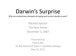 Darwin`s Surprise Why are evolutionary biologists