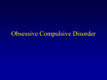 Obsessive Compulsive Disorder