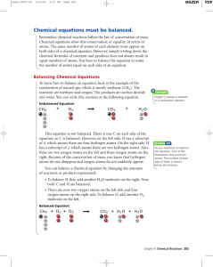 Chemical equations must be balanced.