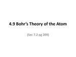 4.9 Bohr`s Theory of the Atom