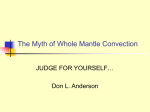 The Myth of Whole Mantle Convection – Judge for yourself