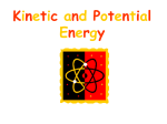 Kinetic and Potential Energy