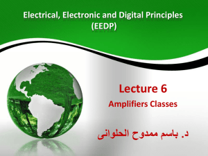 Lecture 06: Power Amplifiers Classes