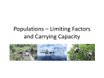 Populations * Limiting Factors and Carrying Capacity