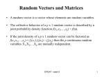 Random Vectors and Matrices