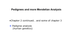 Pedigrees and more Mendelian Analysis