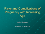 Risks and Complications of Pregnancy with Increasing Age