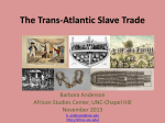 The Trans-Atlantic Slave Trade