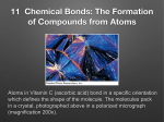 11 Chemical Bonds: The Formation of Compounds from Atoms