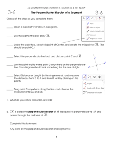 The Perpendicular Bisector of a Segment