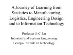 A Journey of Learning from Statistics to Manufacturing, Logistics