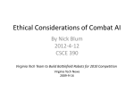Ethical Considerations of Combat AI