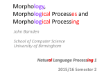 Lecture slides: Morphology and Morphological Processing