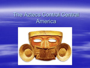 The Aztecs Control Central America