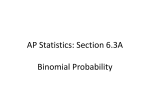 AP Statistics: Section 8.1A Binomial Probability