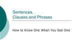Sentences, Clauses and Phrases