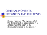 central moments, skewness and kurtosis