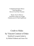 Computational Game Theory: Nash Equilibrium Brower Fixed Point