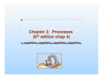 Chapter 3: Processes (6th edition chap 4)