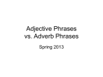 Adjective Phrases vs. Adverb Phrases