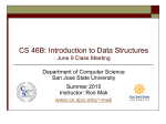 CS 46B: Introduction to Data Structures