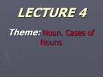 4. Nouns. Cases of nouns