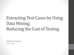 Extracting Test Cases by Using Data Mining: Reducing the Cost of