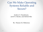 Hassan Al-Makso`s presentation on Making OS Reliable and Secure