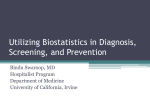 Utilizing Biostatistics in Diagnosis, Screening, and Prevention