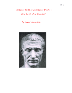 Caesar`s Rule and Caesar`s Death : Who Lost? Who Gained?