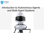 Introduction to Autonomous Agents and Multi
