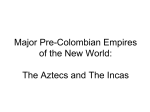 Aztecs and Incas pow..